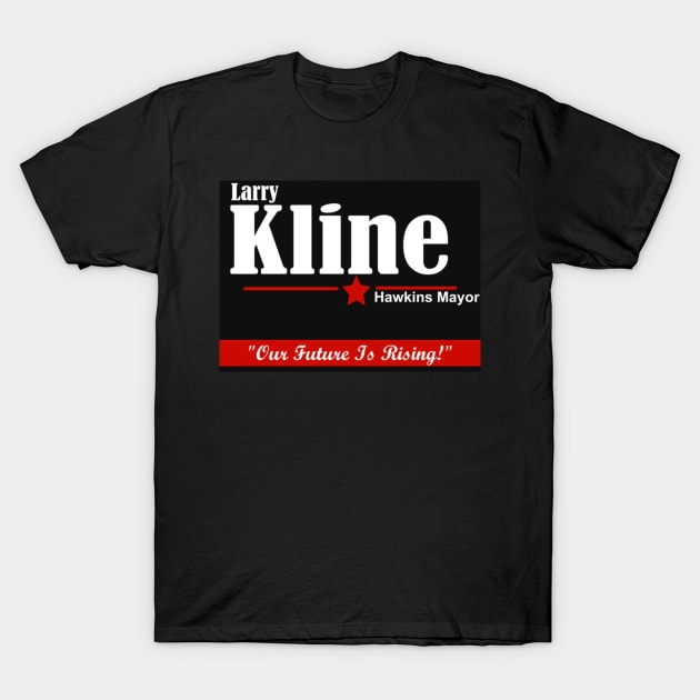Larry Kline Mayor of Hawkins Indiana T-Shirt by Elvira Khan
